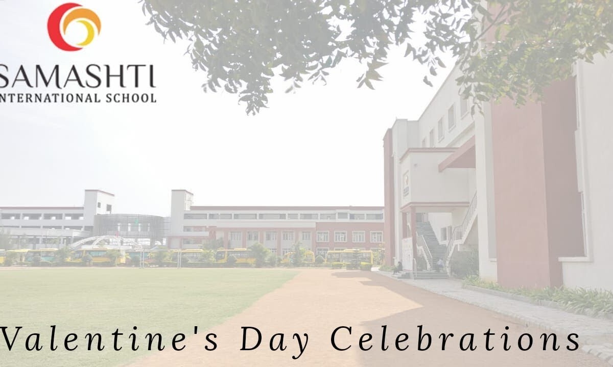 Valentines Day Celebrations at Samashti International School Valentines Day Celebrations at Samashti International School